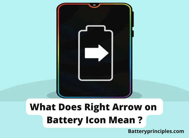 What Does Right Arrow on Battery Icon Mean?