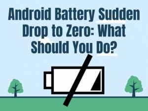 Read more about the article Android Battery Sudden Drop to Zero: What Should You Do?