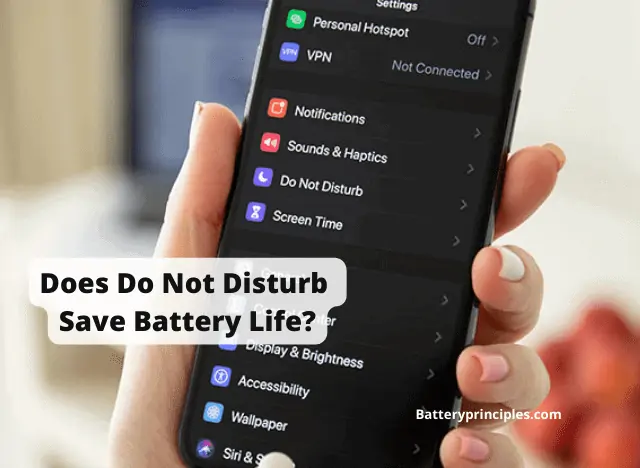 Does Do Not Disturb Save Battery Life