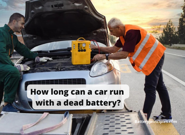 How long can a car run with a dead battery?