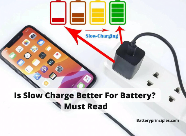 Is Slow Charge Better For Battery