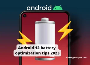 Read more about the article Android 12 battery optimization tips 2023