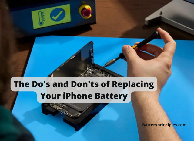 You are currently viewing The Do’s and Don’ts of Replacing Your iPhone Battery